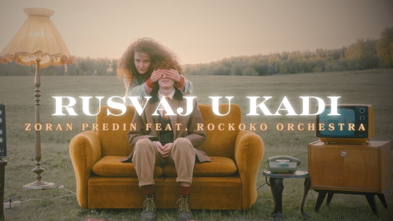 Zoran Predin feat. Rockoko Orchestra – Rusvaj u kadi