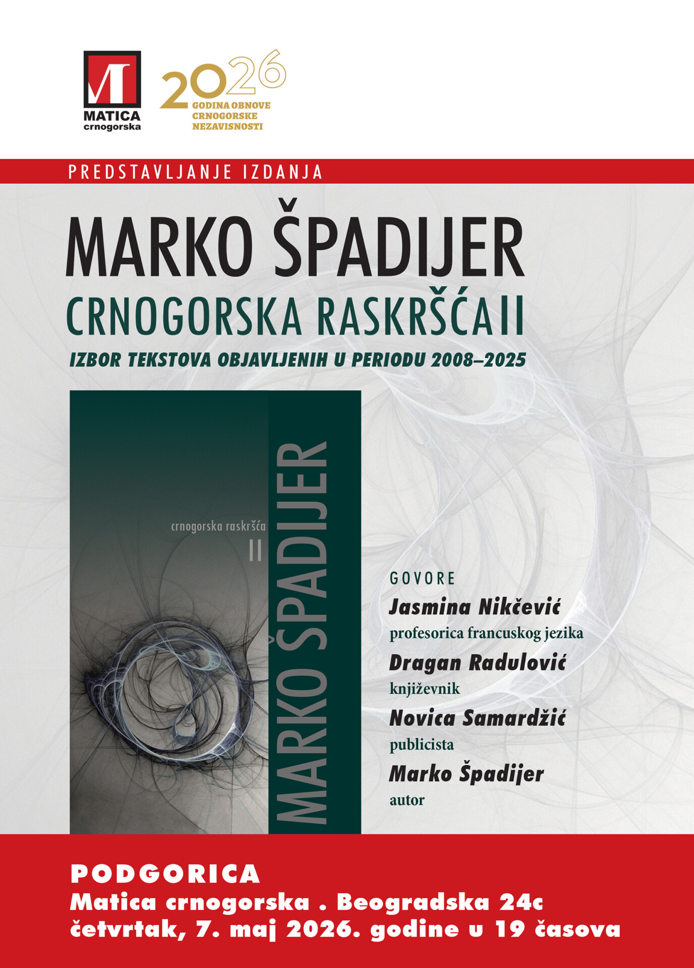 Predstavljanje knjige Marka Špadijera “Crnogorska raskršća II” 7. maja u Podgorici